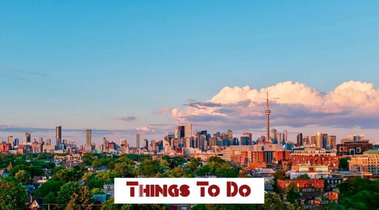 Where to Stay in Toronto First Time 2021